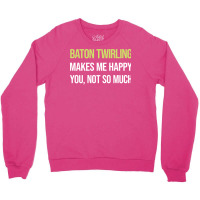 Funny Happy Baton Twirling Twirl Twirler Cool Crewneck Sweatshirt | Artistshot