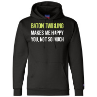 Funny Happy Baton Twirling Twirl Twirler Cool Champion Hoodie | Artistshot