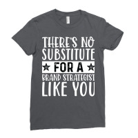 Theres No Substitue For A Brand Strategist Like Yo Ladies Fitted T-shirt | Artistshot