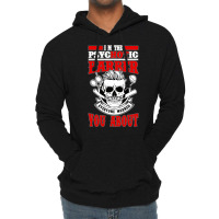 I Am The Psycotic Barber Everyone Warned You About Lightweight Hoodie | Artistshot