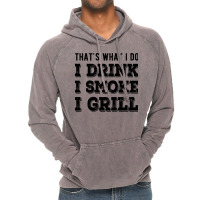 I Drink I Smoke I Grill Texas Bbq Design For Him G Vintage Hoodie | Artistshot