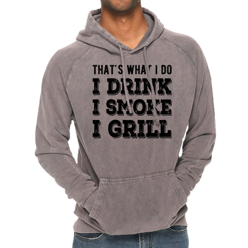 I Drink I Smoke I Grill Texas Bbq Design For Him G Vintage Hoodie by strosesimonsf | Artistshot