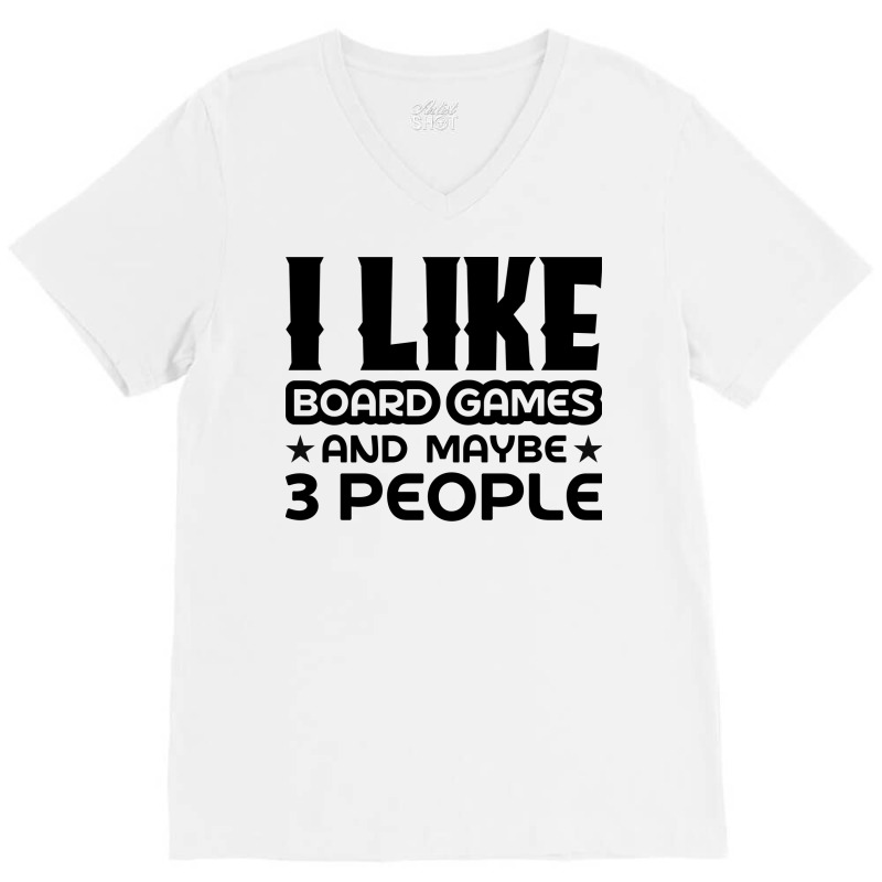 I Like Board Games And Maybe 3 People Yellow V-Neck Tee by strosesimonsf | Artistshot