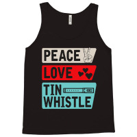 Peace Love Tin Whistle Instrument Music Irish Tank Top | Artistshot