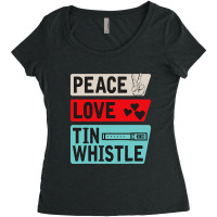 Peace Love Tin Whistle Instrument Music Irish Women's Triblend Scoop T-shirt | Artistshot