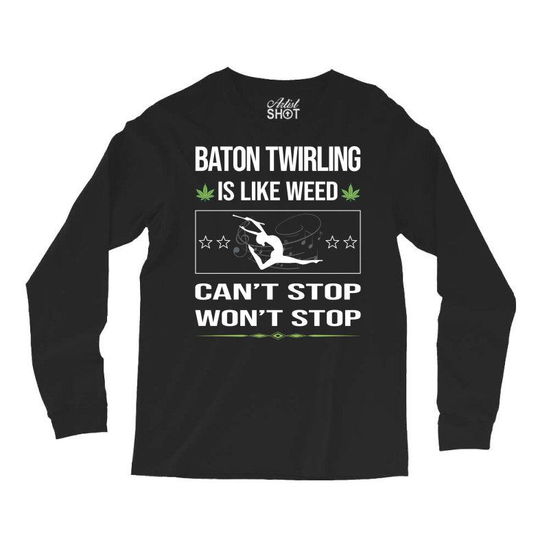 Funny Cant Stop Baton Twirling Twirl Twirler Vinta Long Sleeve Shirts by strosesimonsf | Artistshot