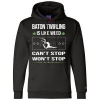 Funny Cant Stop Baton Twirling Twirl Twirler Vinta Champion Hoodie | Artistshot