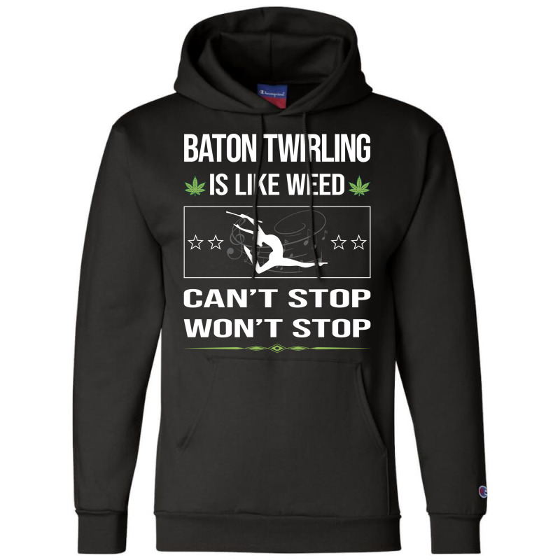 Funny Cant Stop Baton Twirling Twirl Twirler Vinta Champion Hoodie by strosesimonsf | Artistshot