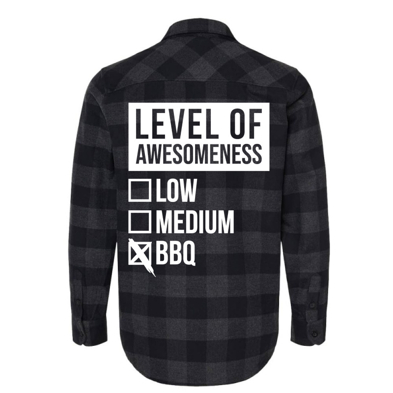 Funny Level Of Awesomeness Low Medium Gift Bbq Bar Flannel Shirt by strosesimonsf | Artistshot