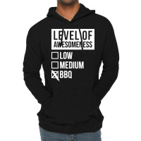 Funny Level Of Awesomeness Low Medium Gift Bbq Bar Lightweight Hoodie | Artistshot