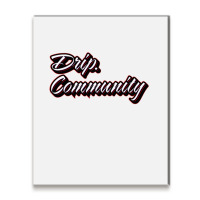 Drip Community (front) Shark (back) Premium T Shir Metal Print Vertical | Artistshot