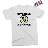 Give Bees A Chance Exclusive T-shirt | Artistshot