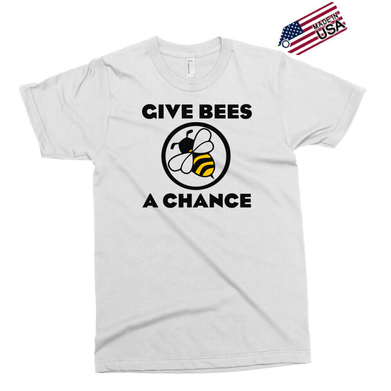 Give Bees A Chance Exclusive T-shirt | Artistshot