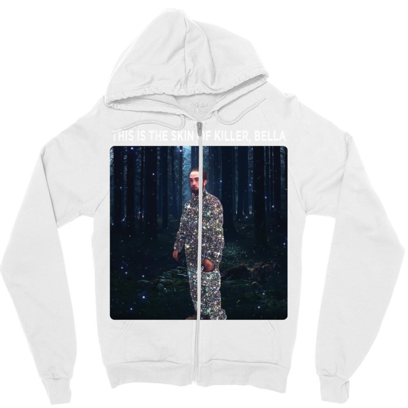 It's The Skin Of A Bella Killer Shirt Zipper Hoodie | Artistshot