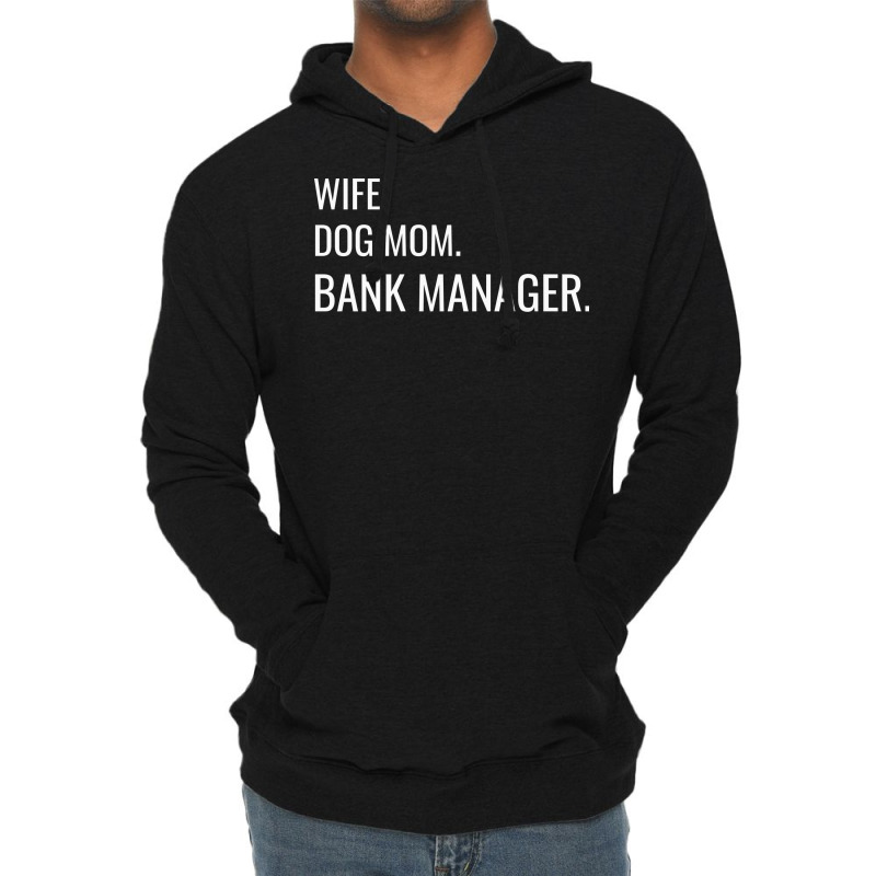 Wife Dog Mom Bank Manager Tumblr Lightweight Hoodie by elcepobatship | Artistshot