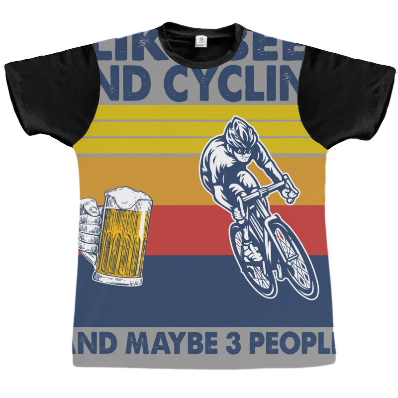 I Like Beer And Cycling And Maybe 3 People Graphic T-shirt by fettekolatz | Artistshot