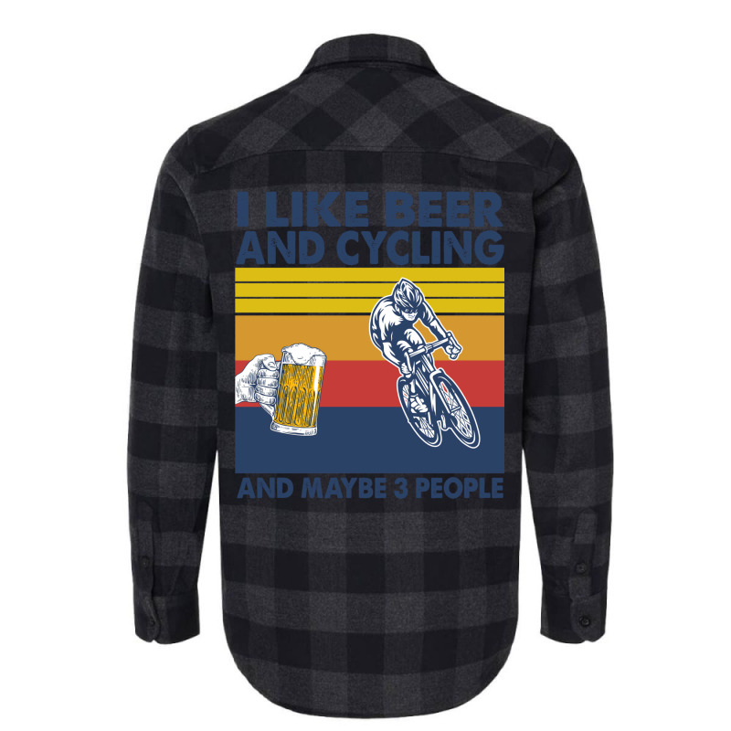 I Like Beer And Cycling And Maybe 3 People Flannel Shirt by fettekolatz | Artistshot