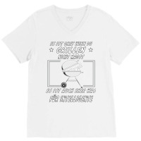 Its Okay If You Do Not Like Barbecue Vintage V-neck Tee | Artistshot