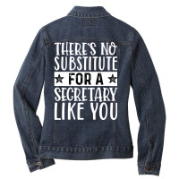 Theres No Substitue For A Secretary Like You Hippi Ladies Denim Jacket | Artistshot