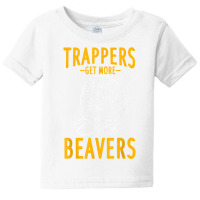 Trapper Trapping Hunter T Shirt Baby Tee | Artistshot