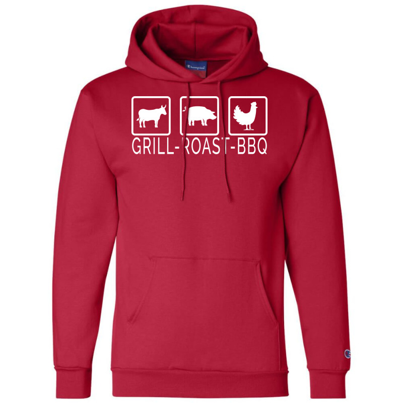 Grill Beef Roast Pork Bbq Chicken Perfect Barbecue Champion Hoodie by strosesimonsf | Artistshot