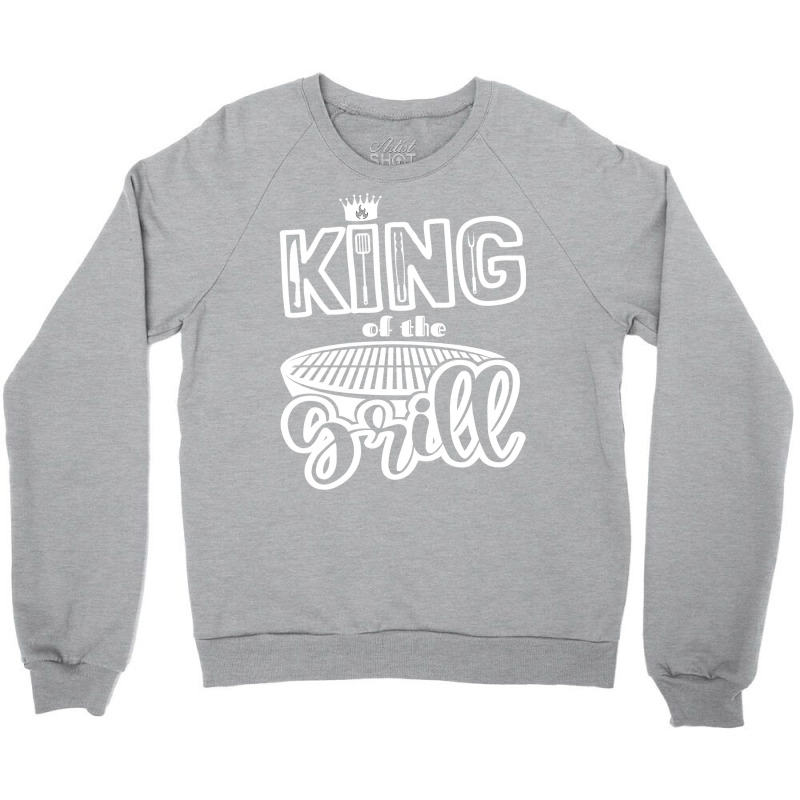 King Of The Grill Bbq Grilling Outdoor Cooking Quo Crewneck Sweatshirt by strosesimonsf | Artistshot