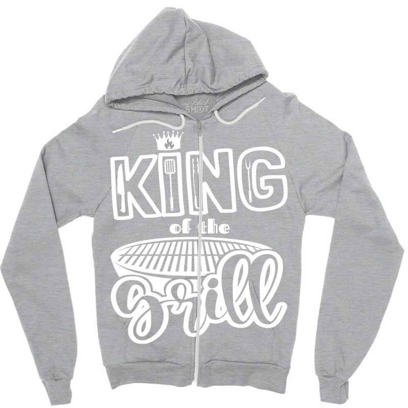 King Of The Grill Bbq Grilling Outdoor Cooking Quo Zipper Hoodie by strosesimonsf | Artistshot