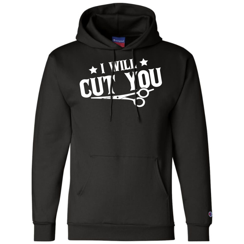 I Will Cut You Hairstylist Barber 80s Champion Hoodie | Artistshot