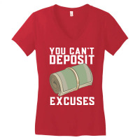 You Cant Deposit Excuses 80s Women's V-neck T-shirt | Artistshot