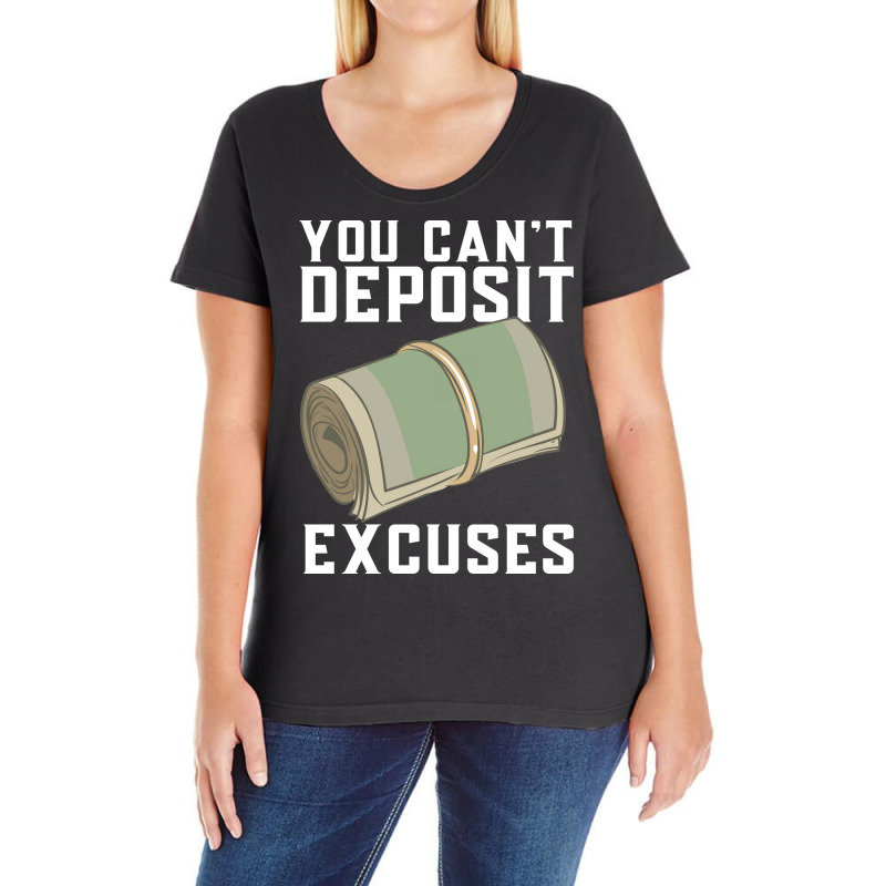 You Cant Deposit Excuses 80s Ladies Curvy T-Shirt by cozubfitonoo | Artistshot