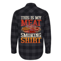 Meat Smoking Quote Flannel Shirt | Artistshot