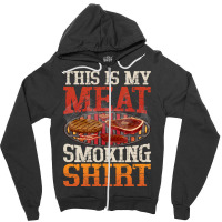 Meat Smoking Quote Zipper Hoodie | Artistshot