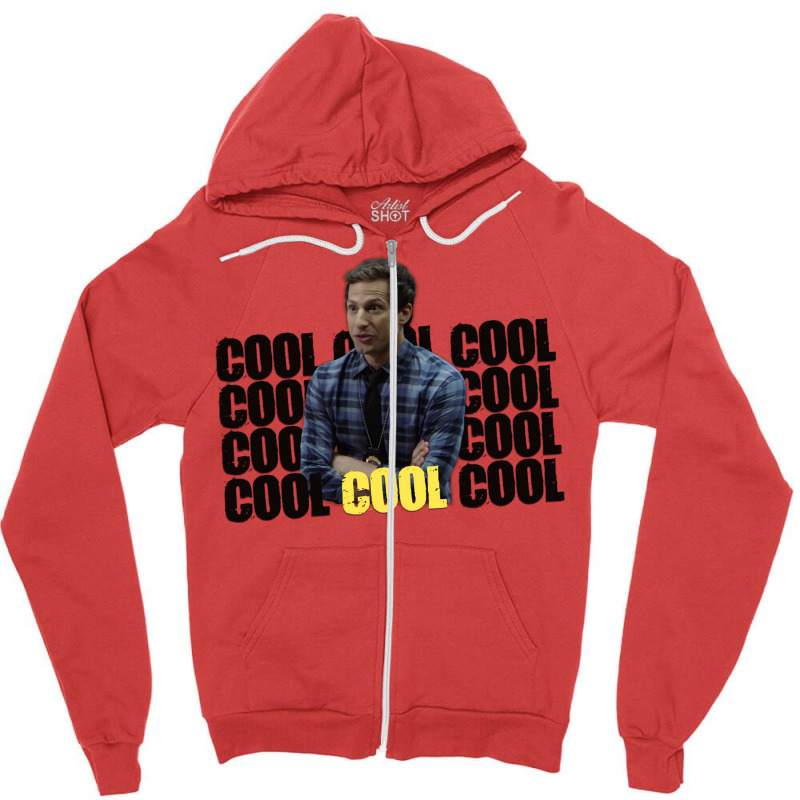 Cool Cool Cool (etc.) Zipper Hoodie | Artistshot