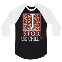 Jstor And Chill    White 3/4 Sleeve Shirt | Artistshot