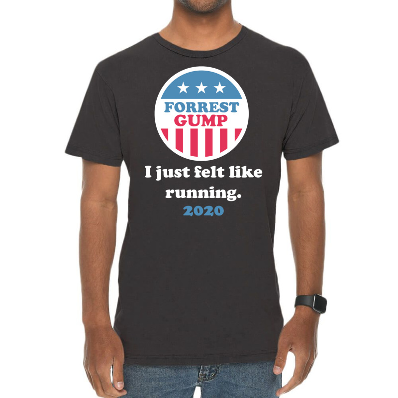 Forrest Gump 2020   I Just Felt Like Running. Vintage T-Shirt by qhasemvous2 | Artistshot