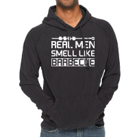 Real Men Smell Like Barbecue Aesthetic Vintage Hoodie | Artistshot