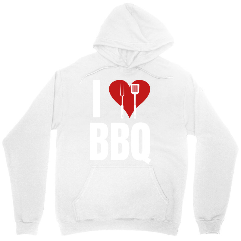 I Love Bbq Bbq Grill Unisex Hoodie by strosesimonsf | Artistshot