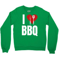 I Love Bbq Bbq Grill Crewneck Sweatshirt | Artistshot