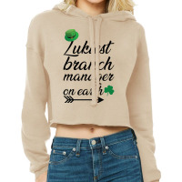 Luckiest Branch Manager On Earth Girl Cropped Hoodie | Artistshot