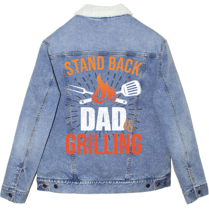 Stand Back Dad Is Grilling Love Unisex Sherpa-Lined Denim Jacket by strosesimonsf | Artistshot