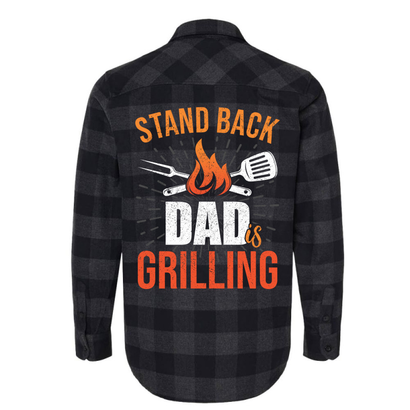 Stand Back Dad Is Grilling Love Flannel Shirt by strosesimonsf | Artistshot