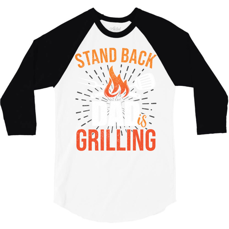 Stand Back Dad Is Grilling Love 3/4 Sleeve Shirt by strosesimonsf | Artistshot