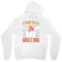 Stand Back Dad Is Grilling Love Unisex Hoodie | Artistshot