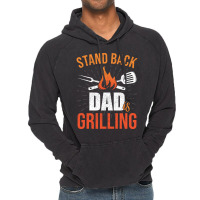 Stand Back Dad Is Grilling Love Vintage Hoodie | Artistshot