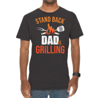 Stand Back Dad Is Grilling Love Vintage T-shirt | Artistshot