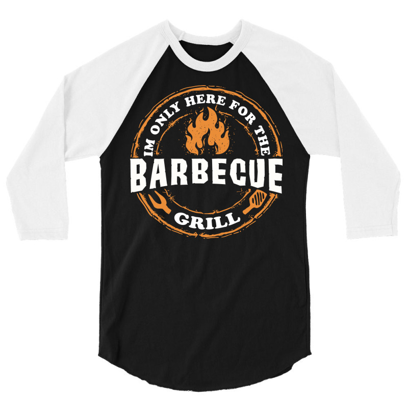 Im Only Here For Bbq 70s 3/4 Sleeve Shirt by strosesimonsf | Artistshot