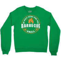 Im Only Here For Bbq 70s Crewneck Sweatshirt | Artistshot