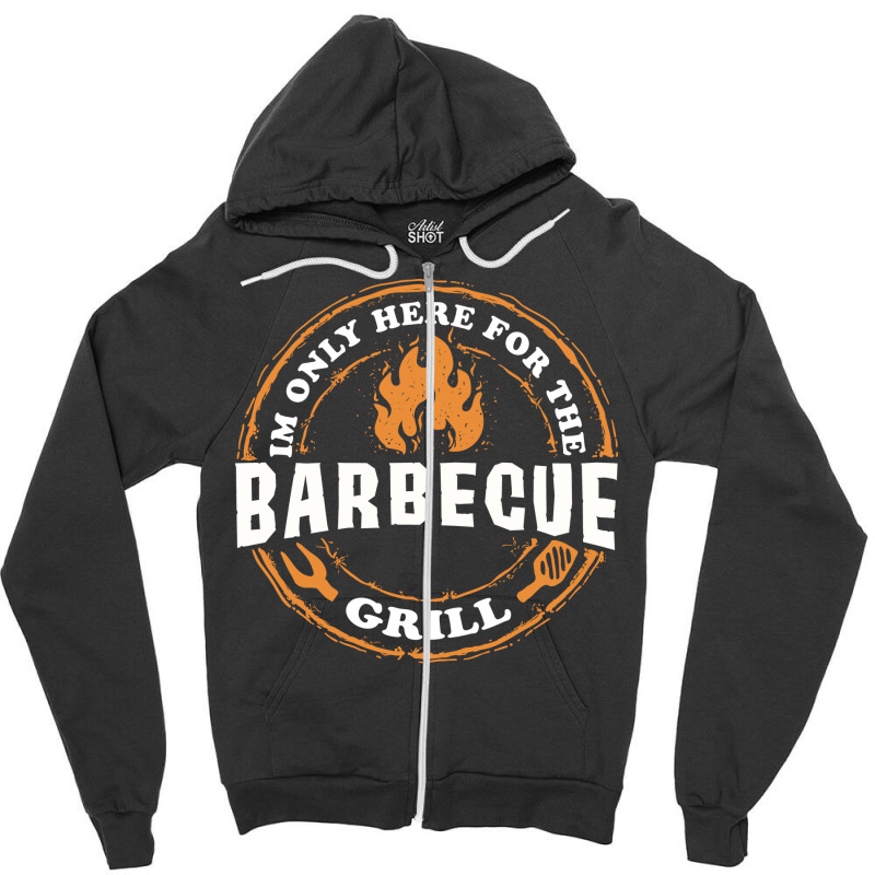 Im Only Here For Bbq 70s Zipper Hoodie by strosesimonsf | Artistshot