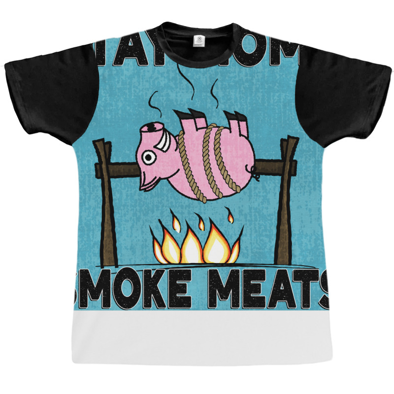 Stay Home Smoke Meats Blue Graphic T-shirt by strosesimonsf | Artistshot