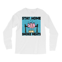 Stay Home Smoke Meats Blue Long Sleeve Shirts | Artistshot